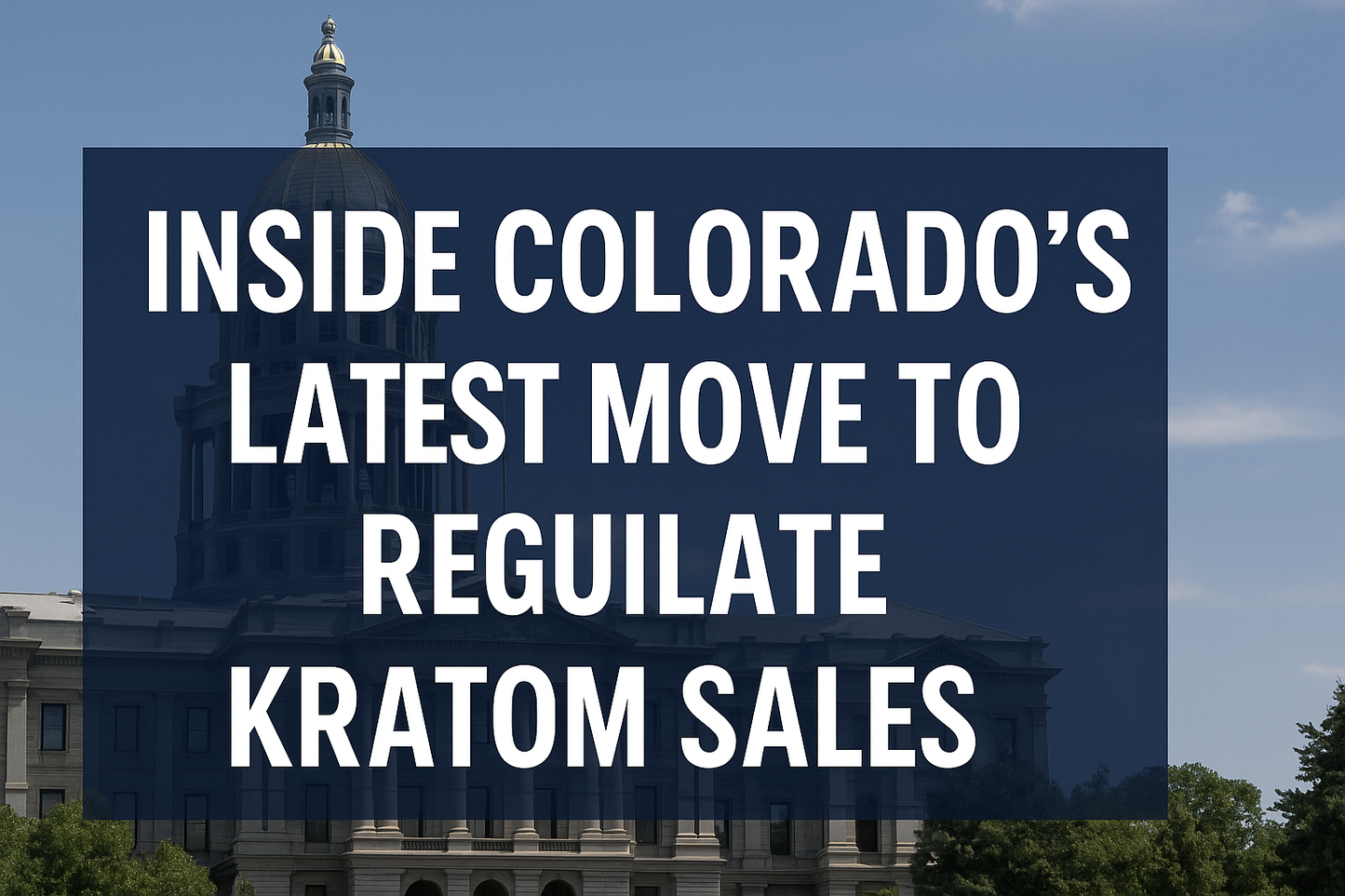 Inside Colorado's latest move to regulate kratom sales