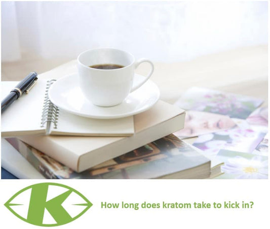 How long does kratom take to kick in - K-Tropix