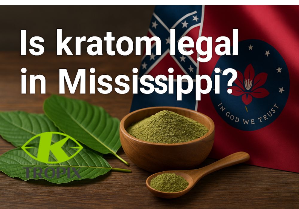 Is kratom legal in Mississippi?