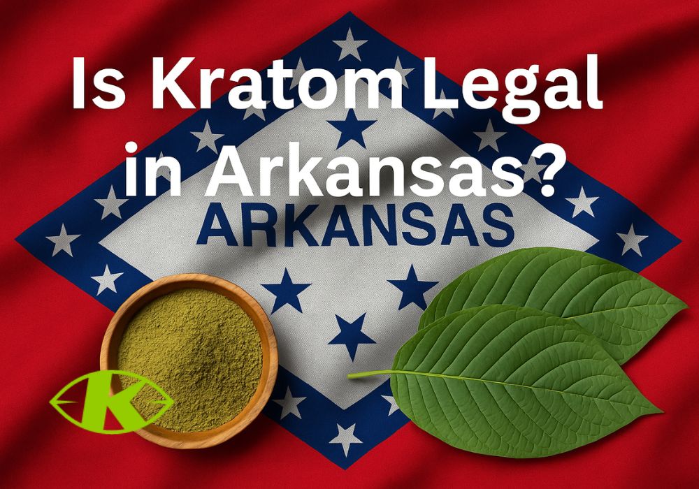 Is Kratom in Arkansas Legal?